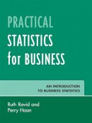 Ravid, Ruth; Haan, Perry - Practical Statistics for Business - 9780761838845 - V9780761838845