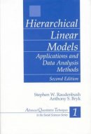 Stephen W. Raudenbush - Hierarchical Linear Models: Applications and Data Analysis Methods - 9780761919049 - V9780761919049