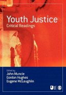 John Muncie - Youth Justice: Critical Readings - 9780761949145 - V9780761949145