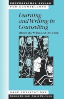 Mhairi Macmillan - Learning and Writing in Counselling (Professional Skills for Counsellors Series) - 9780761950639 - V9780761950639