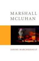 Janine Marchessault - Marshall McLuhan - 9780761952657 - V9780761952657