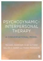 Michael Barkham - Psychodynamic-Interpersonal Therapy: A Conversational Model - 9780761956631 - V9780761956631