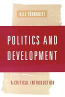 Olle Tornquist - Politics and Development - 9780761959342 - V9780761959342