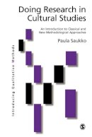 Paula A. Saukko - Doing Research in Cultural Studies: An Introduction to Classical and New Methodological Approaches - 9780761965053 - V9780761965053