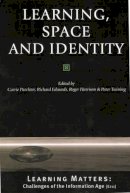 Carrie Paechter (Ed.) - Learning, Space and Identity - 9780761969389 - KEX0161099