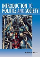 Shaun Best - Introduction to Politics and Society - 9780761971313 - V9780761971313