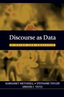 M (Ed) Wetherell - Discourse as Data: A Guide for Analysis - 9780761971580 - V9780761971580