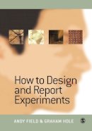 Andy Field - How to Design and Report Experiments - 9780761973836 - V9780761973836