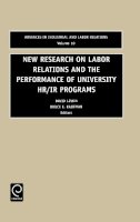 . Ed(S): Kaufman, Bruce E.; Lewin, David - New Research on Labor Relations and the Performance of University HR/IR Programs - 9780762307500 - V9780762307500