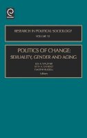 Tim Buzzell - Politics of Change: Sexuality, Gender and Aging - 9780762309917 - V9780762309917