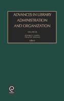 Edward D. Garten - Advances in Library Administration and Organization - 9780762310104 - V9780762310104