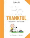 Charles M. Schulz - Peanuts: Be Thankful - 9780762450459 - V9780762450459