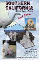 Saul Rubin - Southern California Curiosities - 9780762727247 - V9780762727247