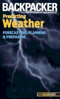 Lisa Feinberg Densmore - Backpacker Magazine's Predicting Weather - 9780762756568 - V9780762756568