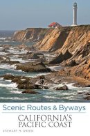 Stewart M. Green - Scenic Routes & Byways California's Pacific Coast - 9780762781058 - V9780762781058