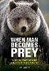 Cat Urbigkit - When Man Becomes Prey - 9780762791293 - V9780762791293