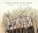 Ted Kooser - House Held Up by Trees - 9780763651077 - V9780763651077