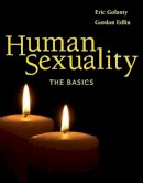 Edlin, Gordon, Golanty, Eric - Human Sexuality: The Basics - 9780763736521 - V9780763736521