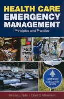 David S. Markenson Michael J. Reilly - Health Care Emergency Management: Principles and Practice - 9780763755133 - V9780763755133