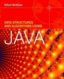 William McAllister - Data Structures and Algorithms Using Java - 9780763757564 - V9780763757564