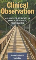 Hambrecht, Georgia, Rice, Tracie - Clinical Observation: A Guide for Students in Speech, Language, and Hearing - 9780763776510 - V9780763776510