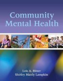 Ritter, Lois, Lampkin, Shirley Manly - Community Mental Health - 9780763783808 - V9780763783808