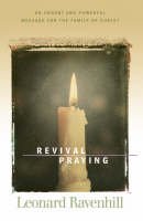 Leonard Ravenhill - Revival Praying: An Urgent and Powerful Message for the Family of Christ - 9780764200311 - V9780764200311