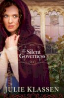 Julie Klassen - The Silent Governess - 9780764207075 - V9780764207075