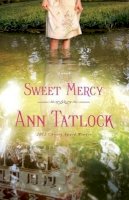 Ann Tatlock - Sweet Mercy - 9780764210464 - V9780764210464