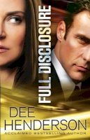 Dee Henderson - Full Disclosure - 9780764210891 - V9780764210891