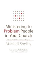 Marshall Shelley - Ministering to Problem People in Your Church – What to Do With Well–Intentioned Dragons - 9780764211447 - V9780764211447