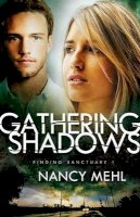 Nancy Mehl - Gathering Shadows - 9780764211577 - V9780764211577