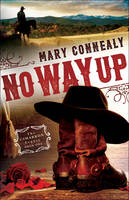 Mary Connealy - No Way Up - 9780764211812 - V9780764211812