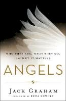 Jack Graham - Angels: Who They Are, What They Do, and Why It Matters - 9780764213564 - V9780764213564