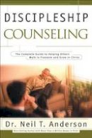 Dr. Neil T. Anderson - Discipleship Counseling - 9780764213595 - V9780764213595