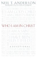 Neil T. Anderson - Who I Am in Christ - 9780764213809 - V9780764213809
