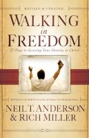 Neil T. Anderson - Walking in Freedom – 21 Days to Securing Your Identity in Christ - 9780764213977 - V9780764213977