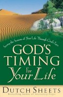 Dutch Sheets - God`s Timing for Your Life - 9780764215759 - V9780764215759