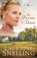 Lauraine Snelling - The Promise of Dawn - 9780764218965 - V9780764218965