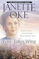 Janette Oke - Love Takes Wing - 9780764228544 - V9780764228544