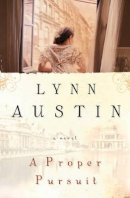 Lynn Austin - A Proper Pursuit - 9780764228919 - V9780764228919