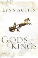 Lynn Austin - Gods and Kings – A Novel - 9780764229893 - V9780764229893