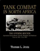 Thomas L. Jentz - Tank Combat in North Africa: The Opening Rounds Operations Sonnenblume, Brevity, Skorpion and Battleaxe - 9780764302268 - V9780764302268