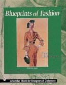 Wade Laboissonniere - Blueprints of Fashion: Home Sewing Patterns of the 1950s - 9780764309199 - V9780764309199