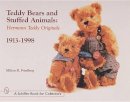 Milton R. Friedberg - Teddy Bears and Stuffed Animals: Hermann Teddy Originals®, 1913-1998 - 9780764309335 - V9780764309335