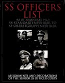 Manfred Griehl - SS Officers List (as of January 1942): SS-Standartfuhrer to SS-Oberstgruppenfuhrer - Assignments and Decorations of the Senior SS Officer Corps - 9780764310614 - V9780764310614