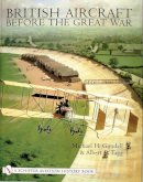 Mike Goodall - British Aircraft Before the Great War - 9780764312076 - V9780764312076