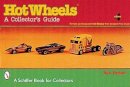Bob Parker - Hot Wheels®: A Collector´s Guide - 9780764312175 - V9780764312175