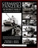 Thomas L. Jentz - Germany´s Panzers in World War II: From Pz.Kpfw.I to Tiger II - 9780764314254 - V9780764314254