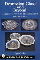 Doris Yeske - Depression Glass and Beyond - 9780764317590 - V9780764317590